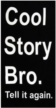Cool Story Bro Beach Towel